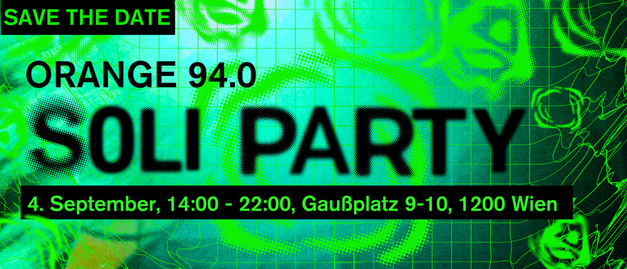 Foto zum Beitrag 'Save the Date: ORANGE 94.0 Geburtstags Soli-Straßenfest'